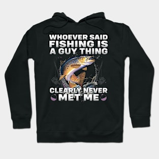 Whoever Said Fishing Hoodie